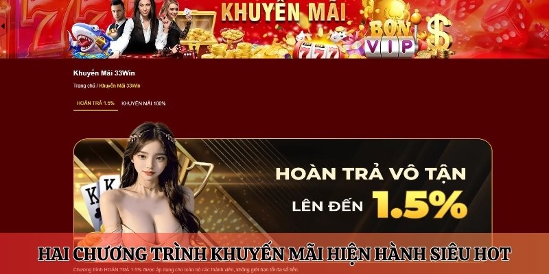 Hai chương trình khuyến mãi 33win hiện hành siêu hot