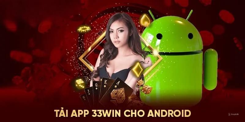 Quy trình tải cho Android 33win