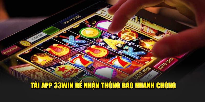 Quy trình tải cho Android 33win