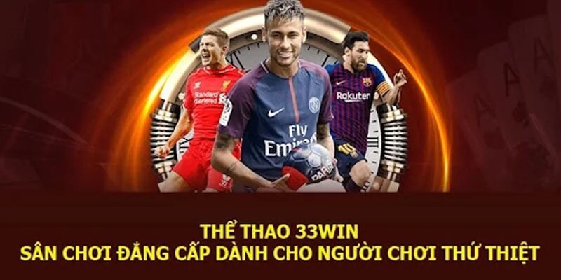 Đôi nét về sảnh thể thao 33Win