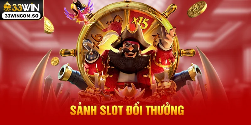 Sảnh slot đổi thưởng